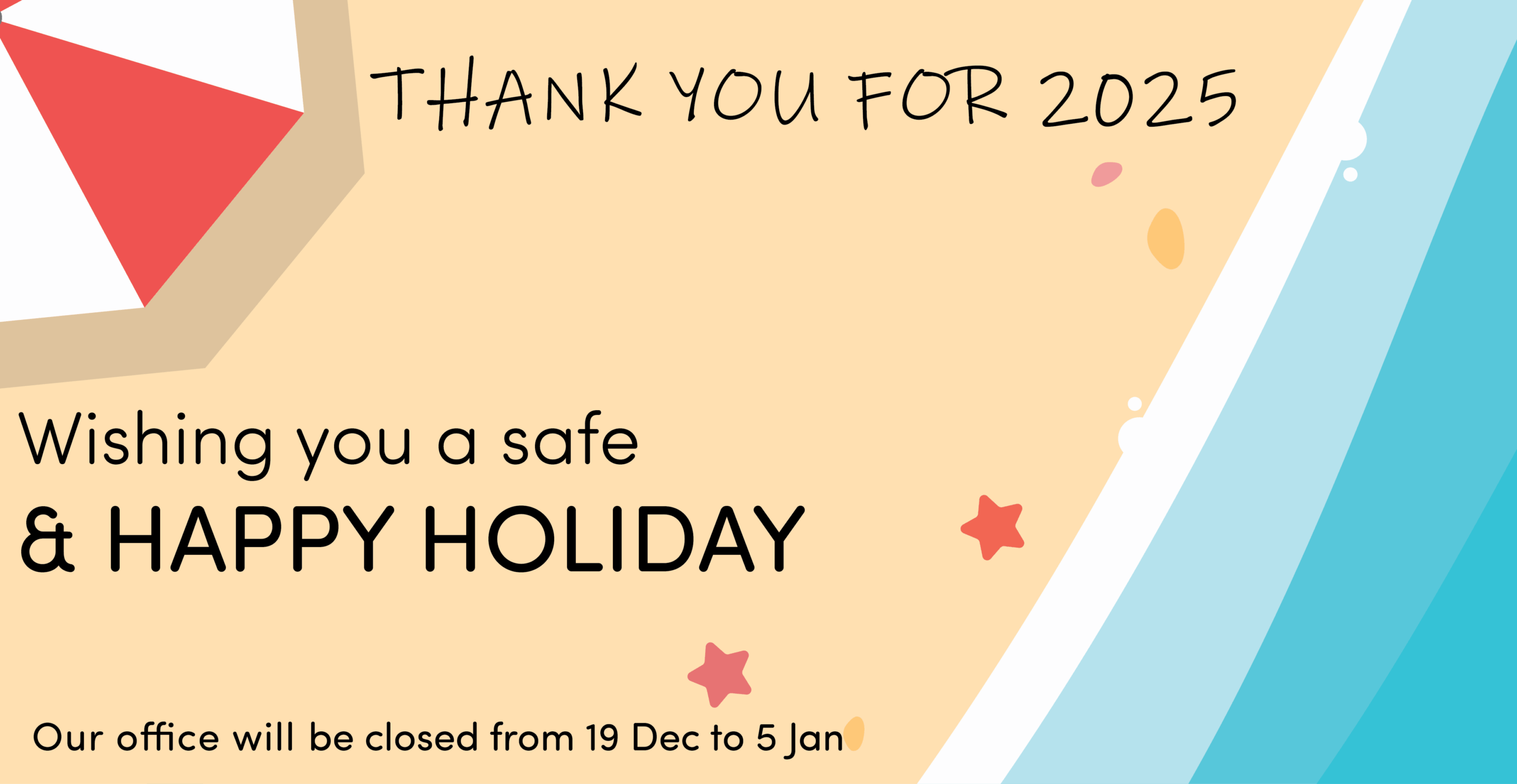 Thank you for 2025 message with happy holiday greeting and office closure dates